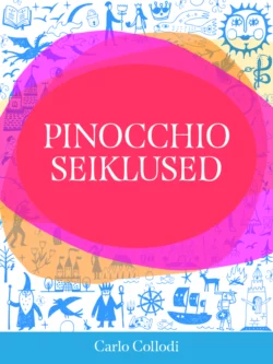 Pinocchio seiklused, Carlo Collodi