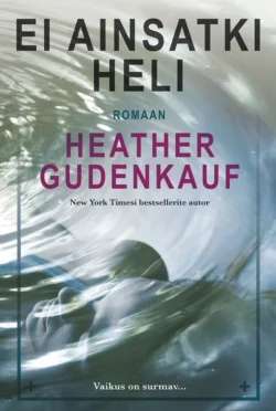 Ei ainsatki heli Heather Gudenkauf