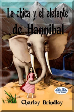 La Chica Y El Elefante De Hannibal Charley Brindley