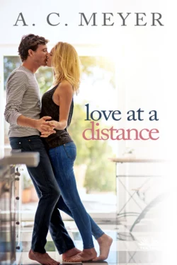 Love At A Distance A. C. Meyer