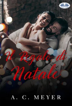 Il Regalo Di Natale, A. C. Meyer