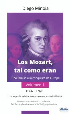 Los Mozart  Tal Como Eran (Volumen 1) Diego Minoia