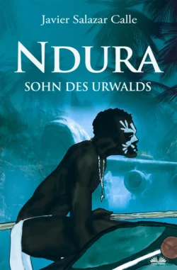 Ndura. Sohn Des Urwalds, Javier Salazar Calle