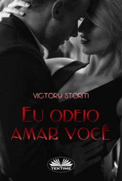 Eu Odeio Amar Você Victory Storm