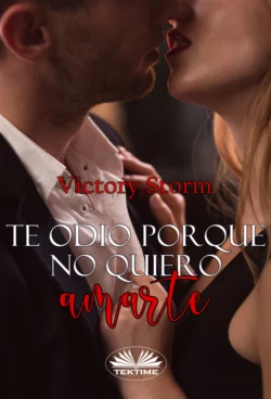 Te Odio Porque No Quiero Amarte, Victory Storm