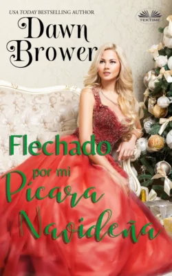 Flechado Por Mi Pícara Navideña, Dawn Brower