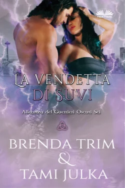 La Vendetta Di Suvi, Brenda Trim