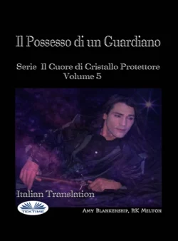 Il Possesso Di Un Guardiano Amy Blankenship