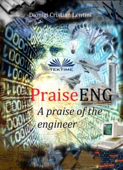 PraiseENG - A Praise Of The Engineer Dionigi Cristian Lentini