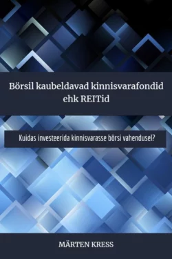 Börsil kaubeldavad kinnisvarafondid ehk REITid, Märten Kress