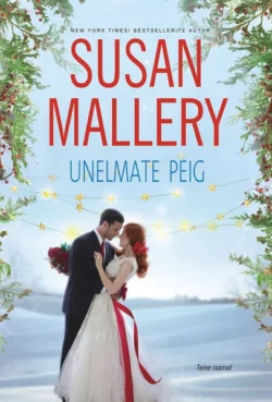 Unelmate peig. Teine raamat, Susan Mallery