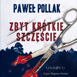 Zbyt krótkie szczęście, Paweł Pollak