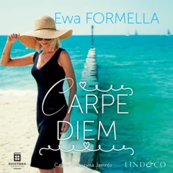 Carpe diem Ewa Formella