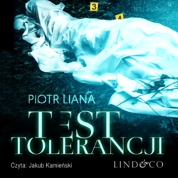 Test tolerancji, Piotr Liana