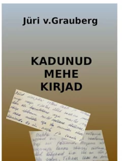 Kadunud mehe kirjad, Jüri V.Graberg