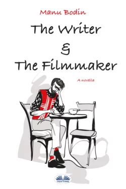 The Writer & The Filmmaker Manu Bodin