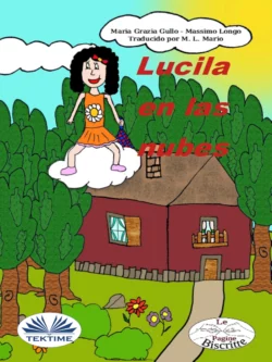 Lucila En Las Nubes Massimo Longo и Maria Grazia Gullo