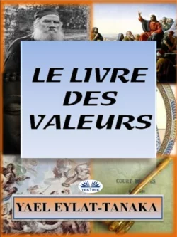 Le Livre Des Valeurs Yael Eylat-Tanaka