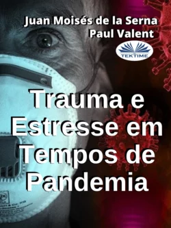 Trauma E Estresse Em Tempos De Pandemia, Paul Valent