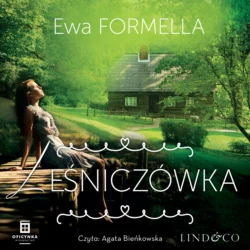 Leśniczówka, Ewa Formella