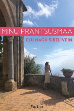 Minu Prantsusmaa. Elu nagu sirelivein, Eia Uus