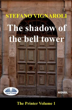 The Shadow Of The Bell Tower Stefano Vignaroli