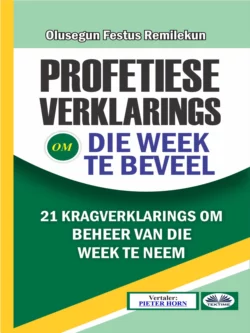 Profetiese Verklarings Om Die Week Te Beveel Olusegun Festus Remilekun