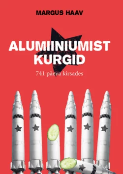 Alumiiniumist kurgid, Margus Haav