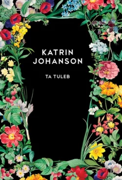 Ta tuleb, Katrin Johanson