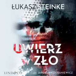 Uwierz w zło, Łukasz Steinke