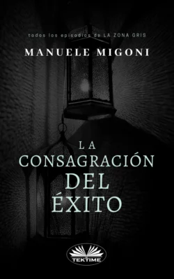 La Consagración Del Éxito Manuele Migoni