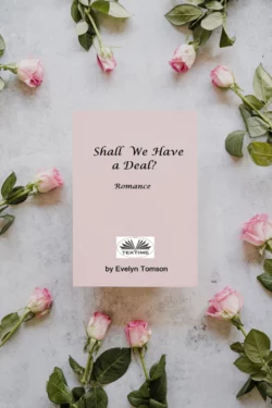 Shall We Have A Deal?, Evelyn Tomson