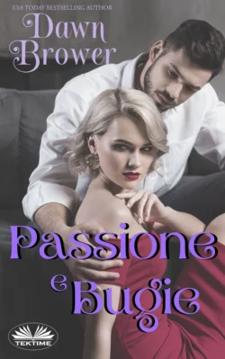 Passione E Bugie, Dawn Brower