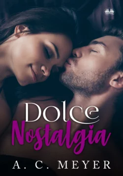 Dolce Nostalgia, A. C. Meyer