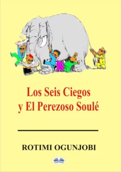 Los Seis Ciegos Y El Perezoso Soulé Rotimi Ogunjobi