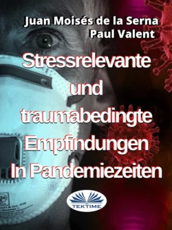 Stressrelevante Und Traumabedingte Empfindungen In Pandemiezeiten, Paul Valent