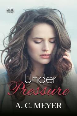 Under Pressure, A. C. Meyer