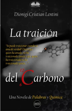 La Traición Del Carbono Dionigi Cristian Lentini