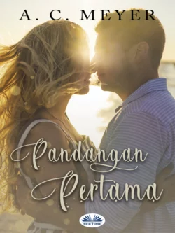 Pandangan Pertama, A. C. Meyer