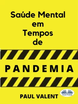 Saúde Mental Em Tempos De Pandemia, Paul Valent