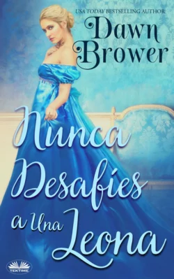 Nunca Desafíen A Una Leona, Dawn Brower