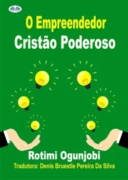 O Empreendedor Cristão Poderoso Rotimi Ogunjobi