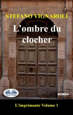 L′Ombre Du Clocher, Stefano Vignaroli