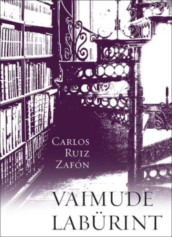 Vaimude labürint. II raamat, Carlos Ruiz Záfon