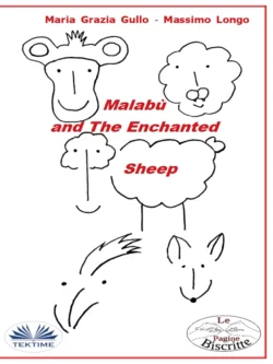 Malabù And The Enchanted Sheep Massimo Longo и Maria Grazia Gullo