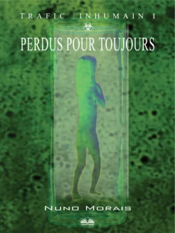 Perdus Pour Toujours, Nuno Morais