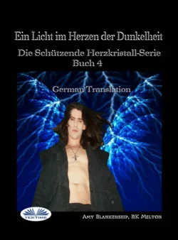 Ein Licht Im Herzen Der Dunkelheit Amy Blankenship