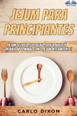 Jejum Para Principiantes, Carlo Dixon