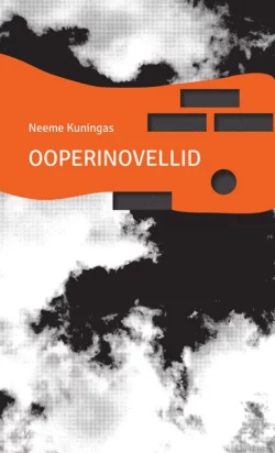 Ooperinovellid, Neeme Kuningas