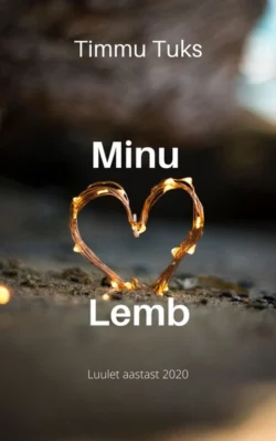 Minu Lemb, Tiit Tirmann